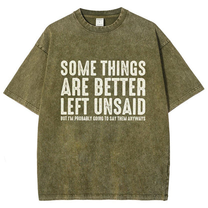 Some Things are Better Left Unsaid Funny Sarcastic Vintage Distressed T-shirt