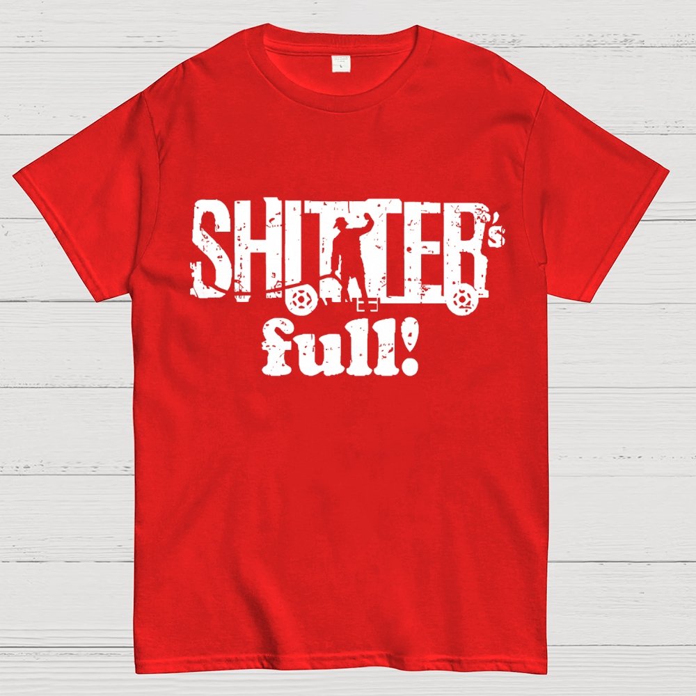 Shitter's Full! Christmas Humor Geek T-Shirt