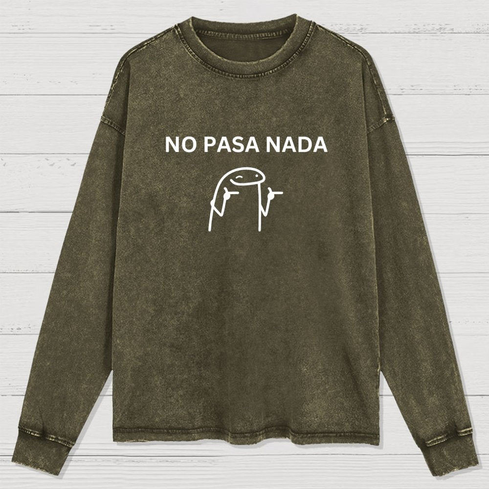 No Pasa Nada Washed Long Sleeve Tee