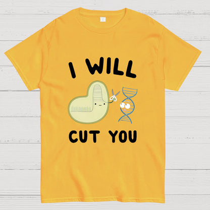 Crispr Will Cut You Geeky T-Shirt