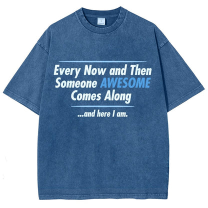 Someone Awesome Comes Along Vintage Distressed T-shirt