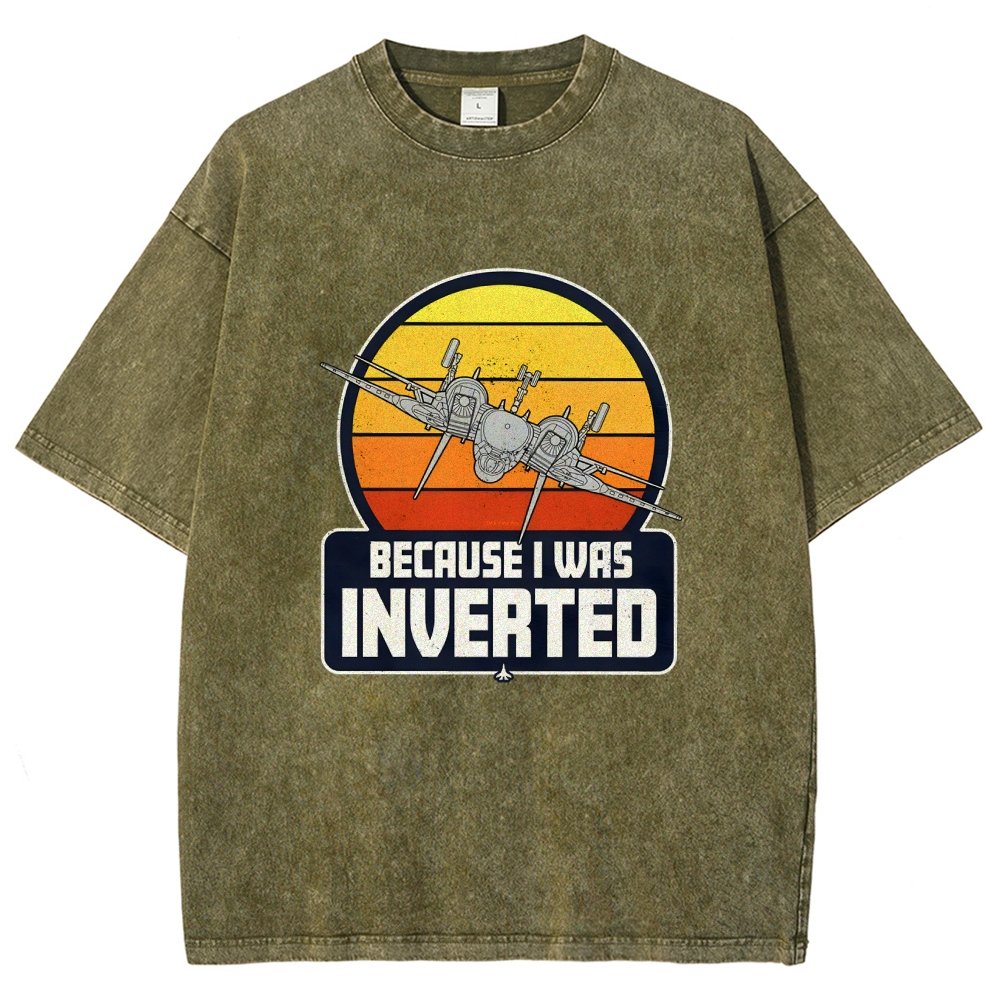 Because I Was Inverted Vintage Distressed T-shirt