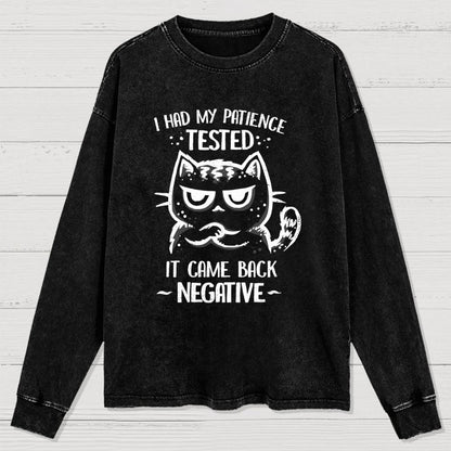 I Had My Patience Tested Washed Long Sleeve Tee