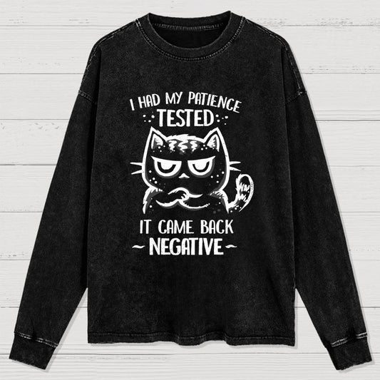 I Had My Patience Tested Washed Long Sleeve Tee