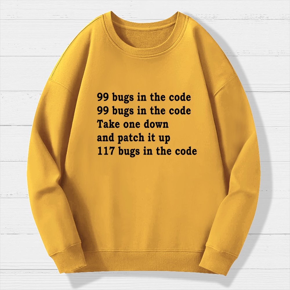 99 Bugs In The Code Geek Cotton Sweatshirt
