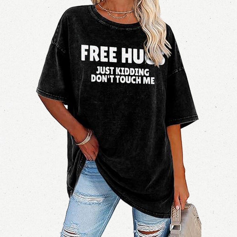 Free Hugs Just Kidding Don't Touch Me Vintage Distressed T-shirt