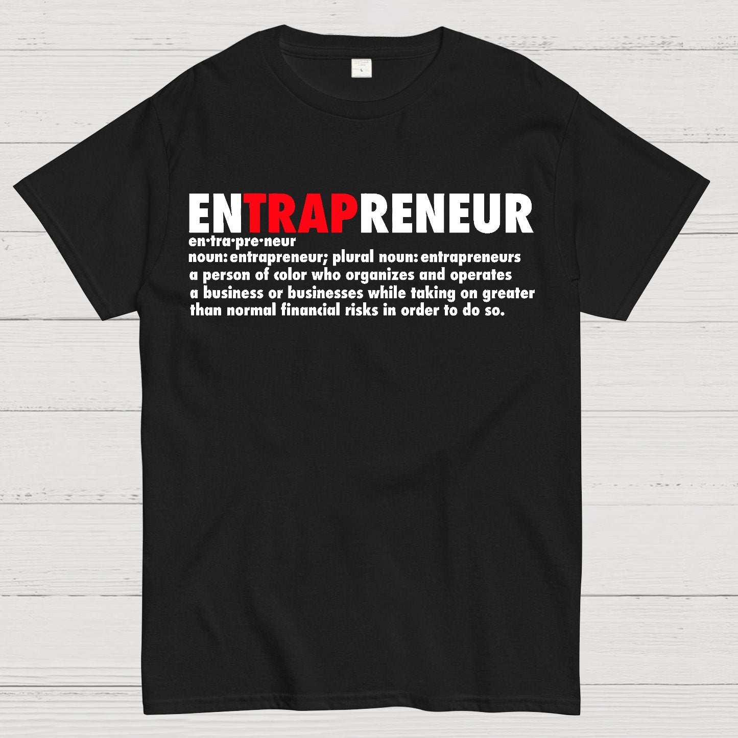 enTRAPreneur ！Geek T-Shirt