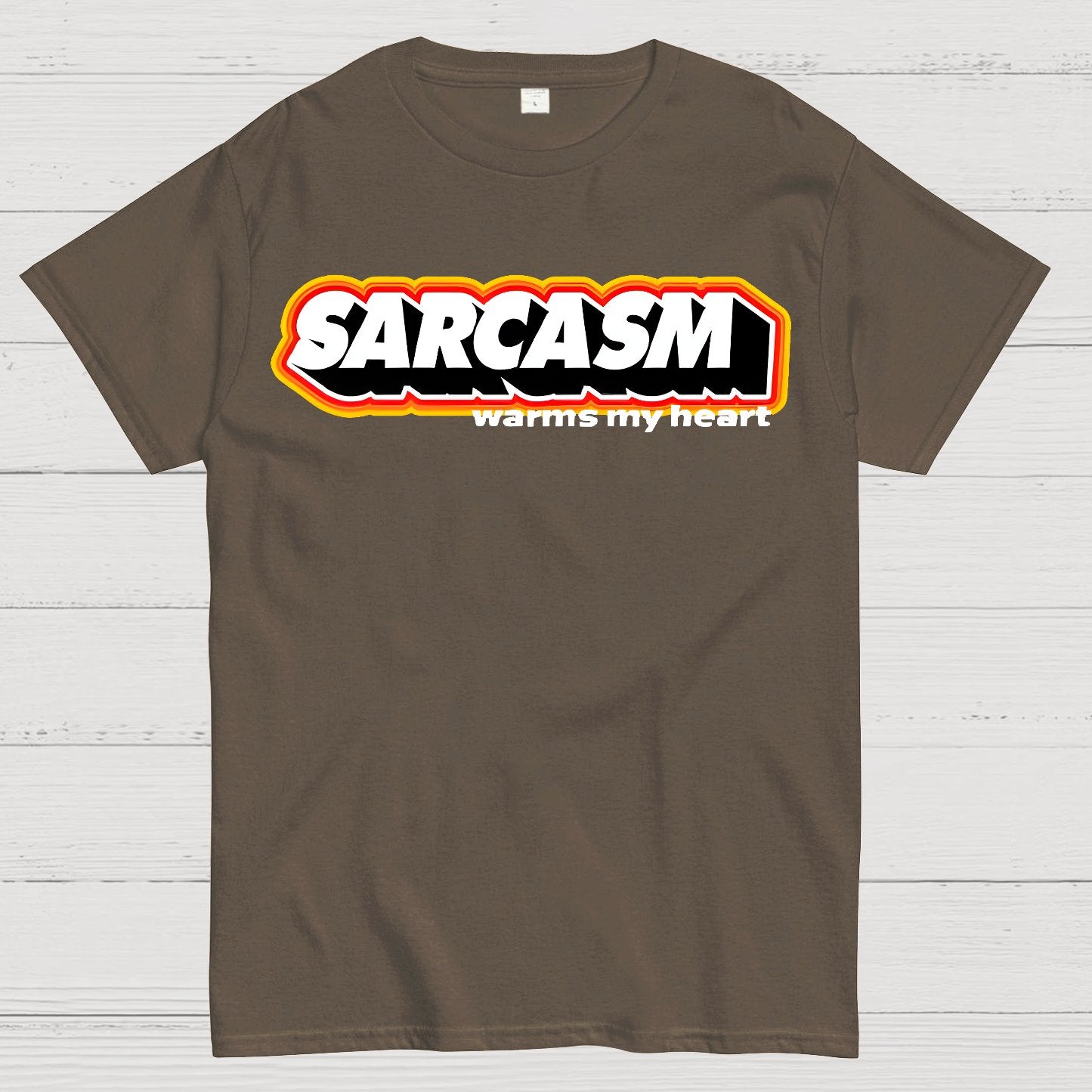 Sarcasm Warms My Heart Geek T-Shirt