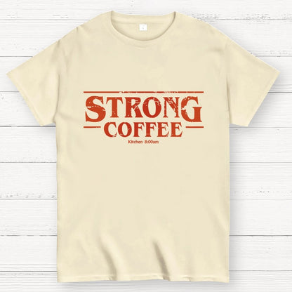 Strong Coffee First Geek T-Shirt