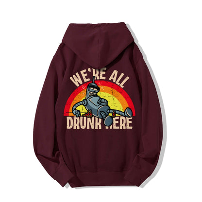 We're All Drunk Here Printed Back Unisex Cotton Hoodie