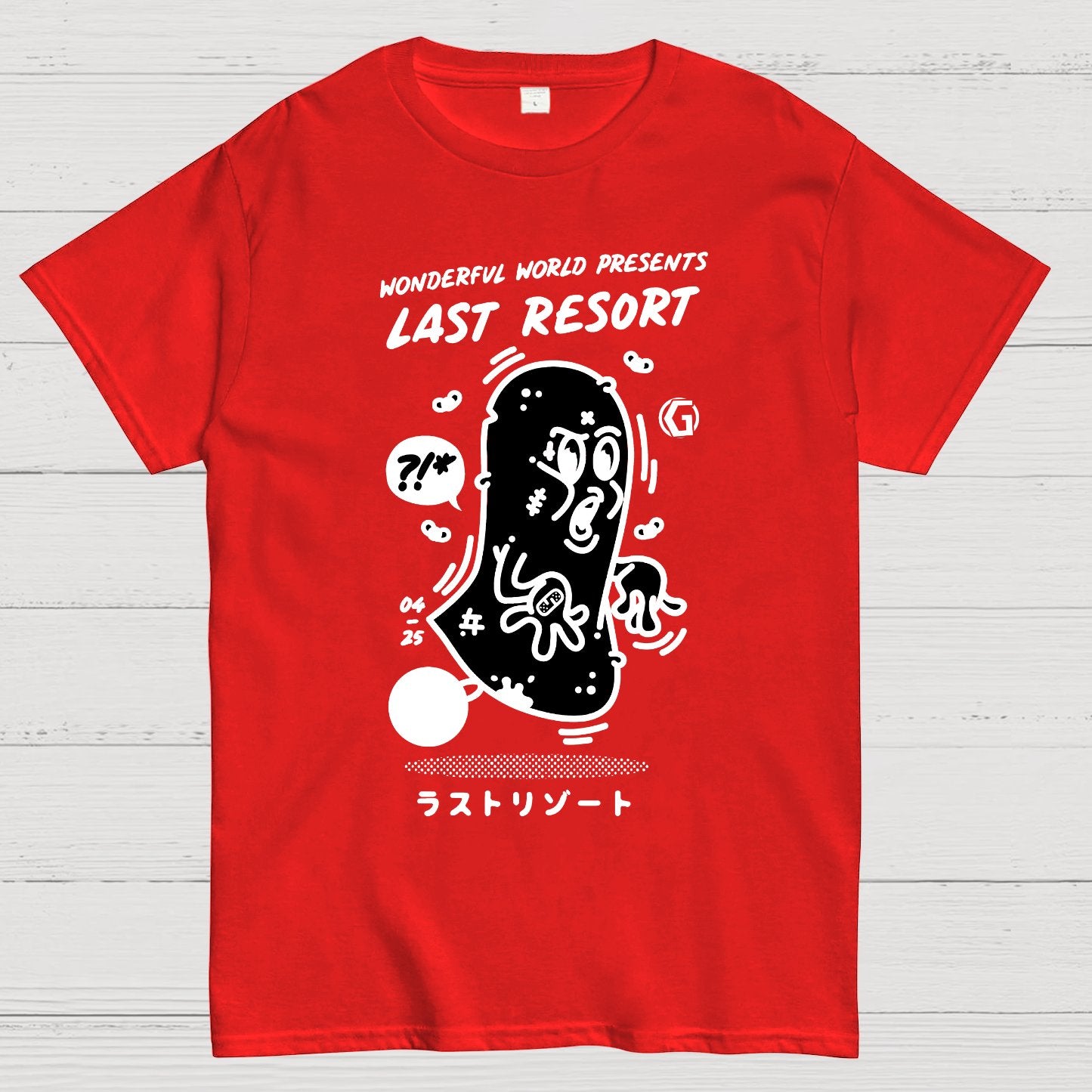last resort. Sarcasm Geek T-Shirt