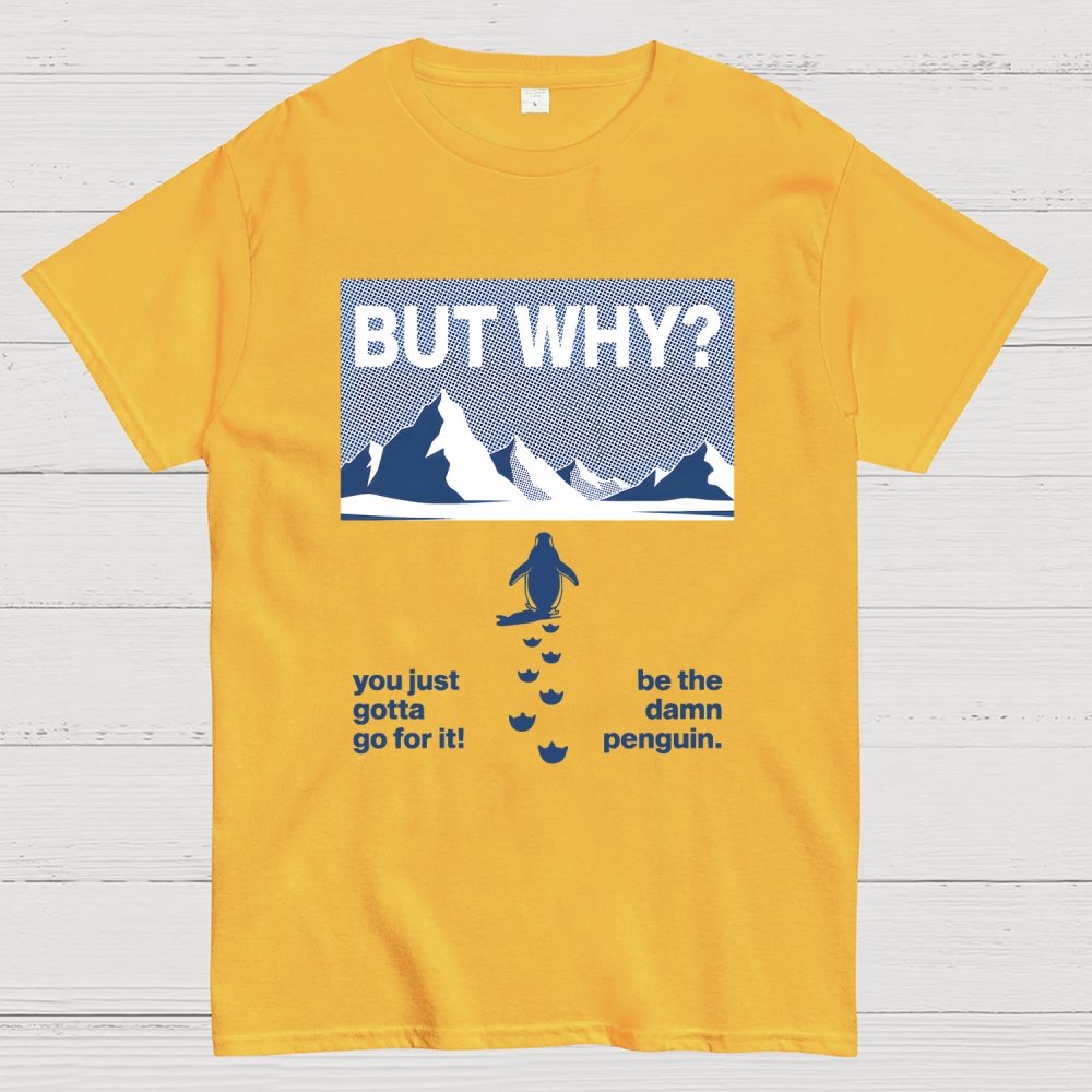 But Why Geek T-Shirt
