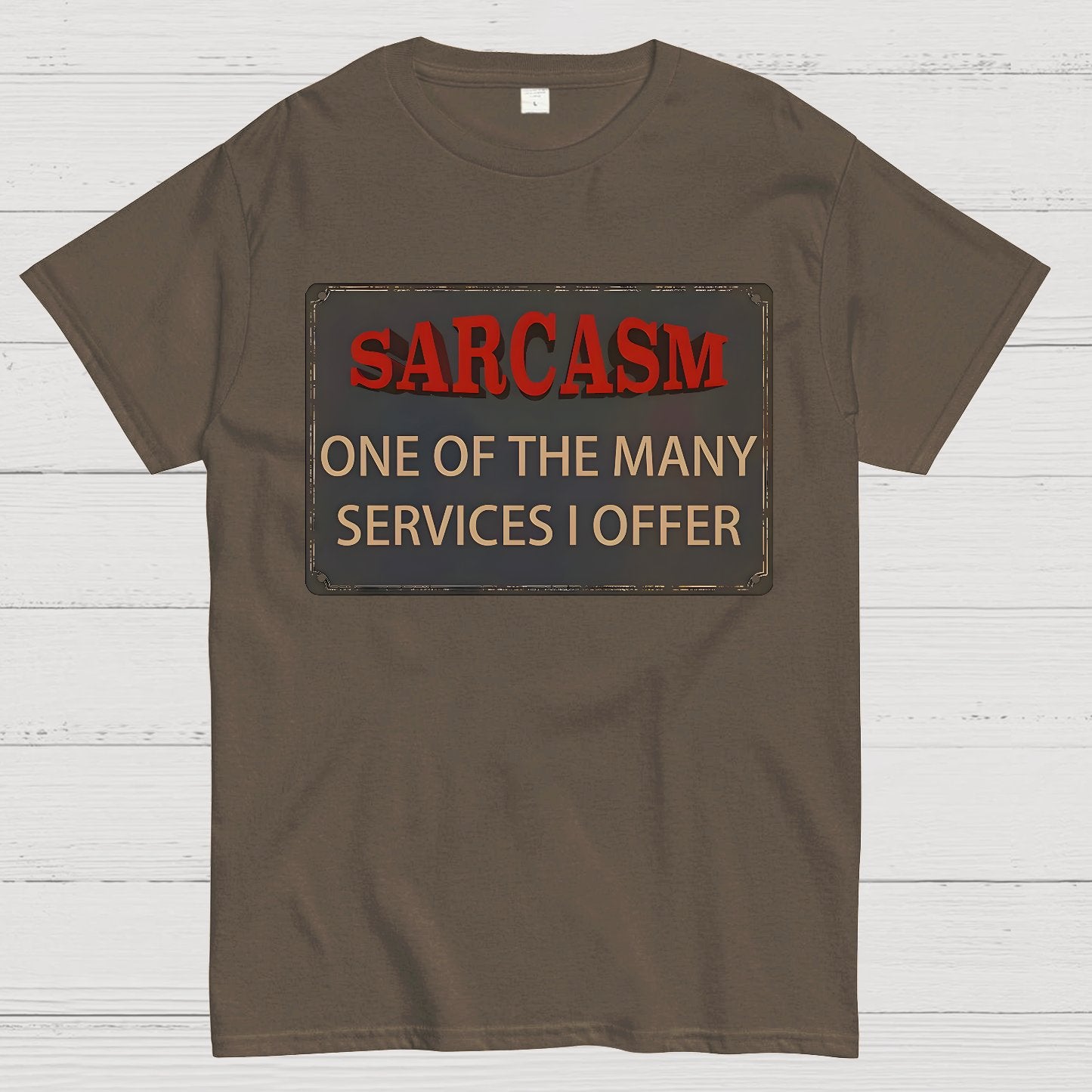 One Of The Many Services I Offer Geek T-Shirt