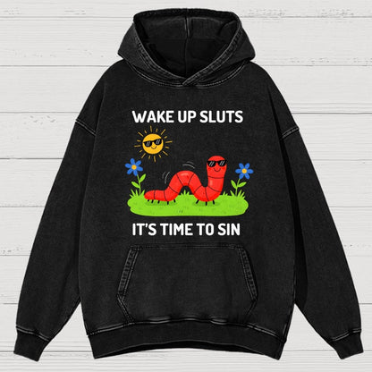 Wake Up Sluts It's Time To Sin Vintage Distressed Hoodie