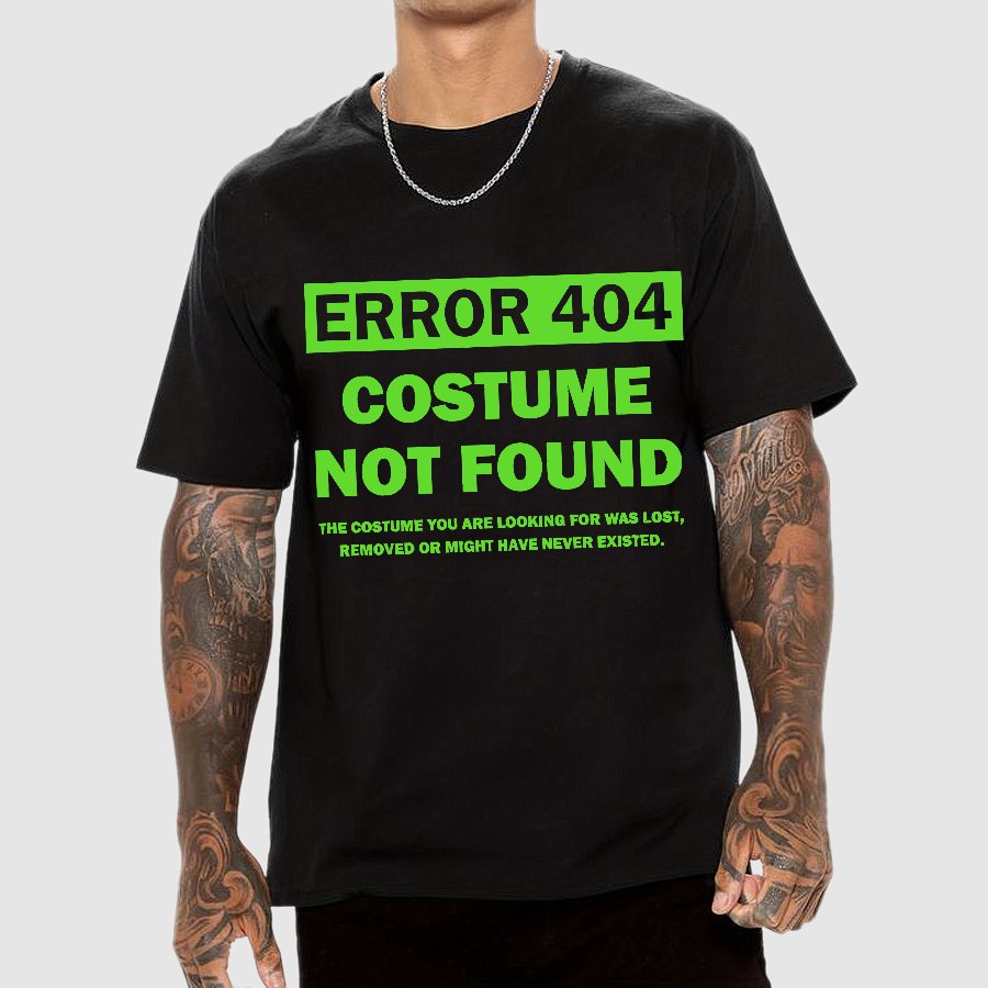 Error 404 Costume Not Found Nerdy T-Shirt