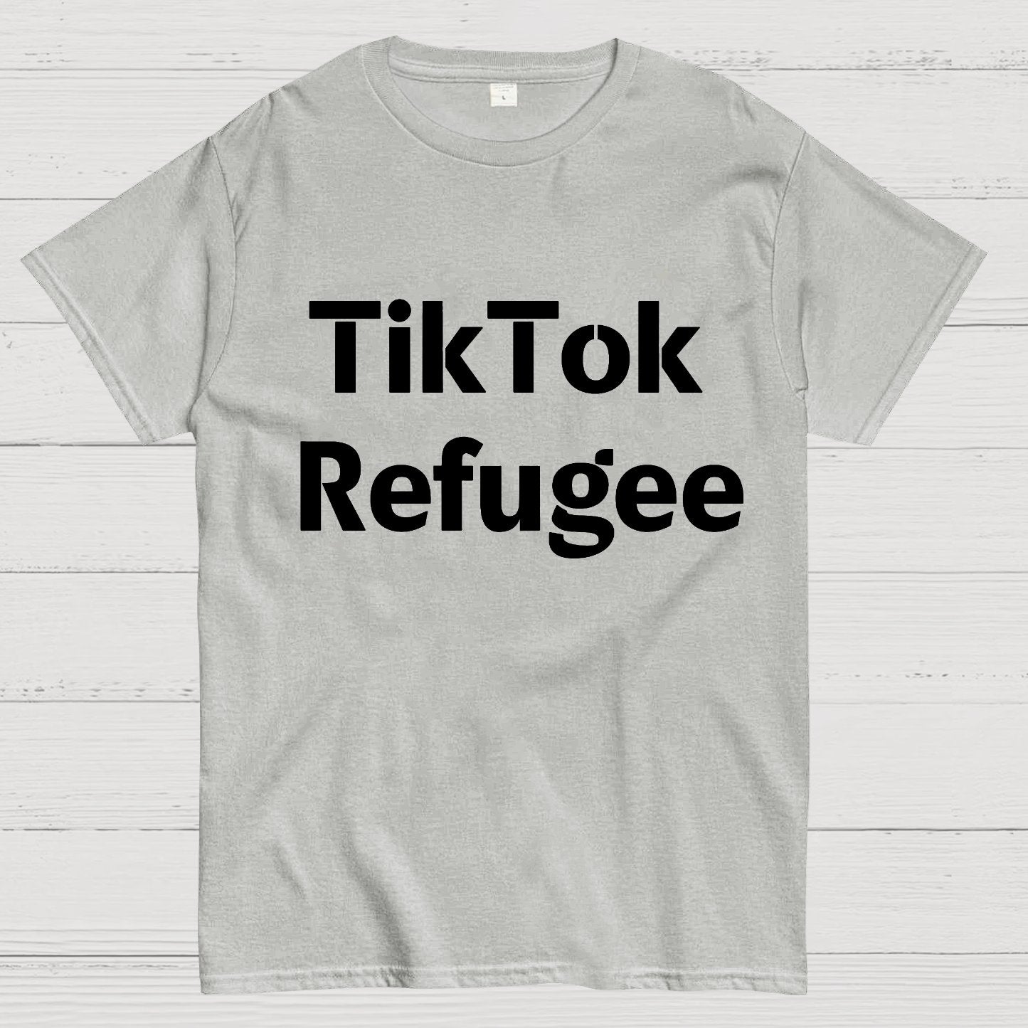 Tiktokrefugee Geek T-Shirt