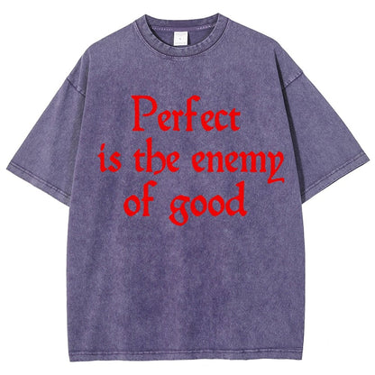 Perfect Is The Enemy Of Good - Voltaire Vintage Distressed T-shirt