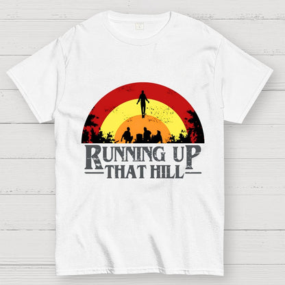 Running up that hill Geek T-Shirt