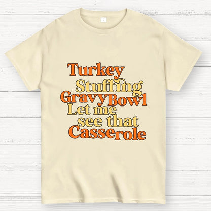 Turkey Stuffing Gravy Bowl Let Me See That Casserole Geek T-Shirt
