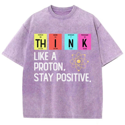 Think Like A Proton And Stay Positive Vintage Distressed T-shirt