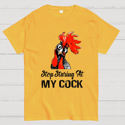 Stop Staring at My Cock Geek T-Shirt