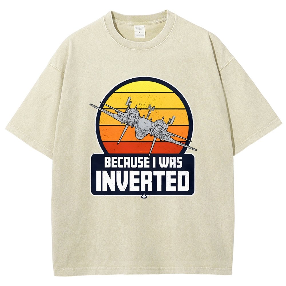 Because I Was Inverted Vintage Distressed T-shirt