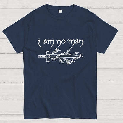 I Am No Man Geek T-Shirt