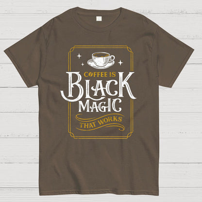 Coffee is Black Magic That Works Geek T-Shirt