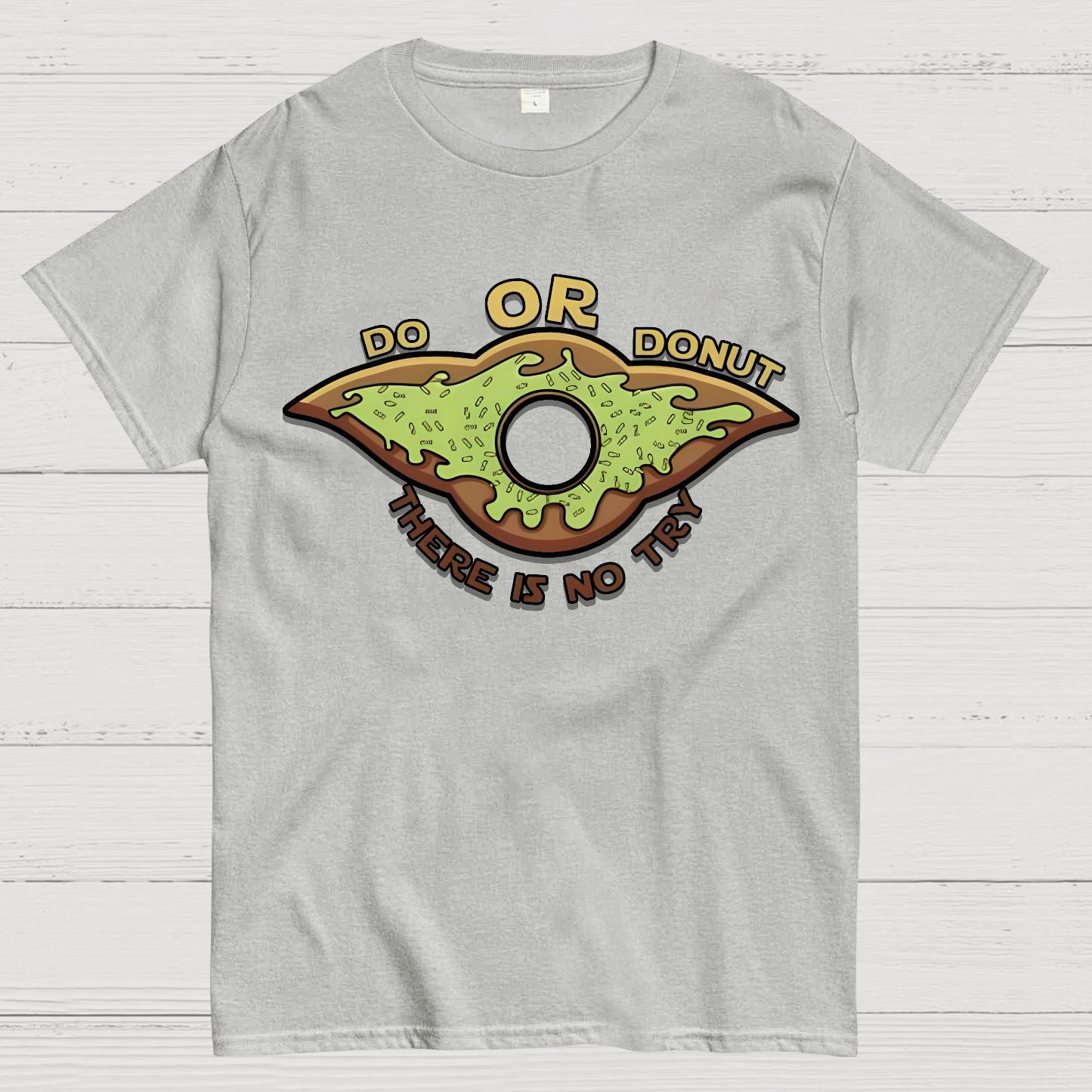 Do or Donut There is no try Geek T-Shirt
