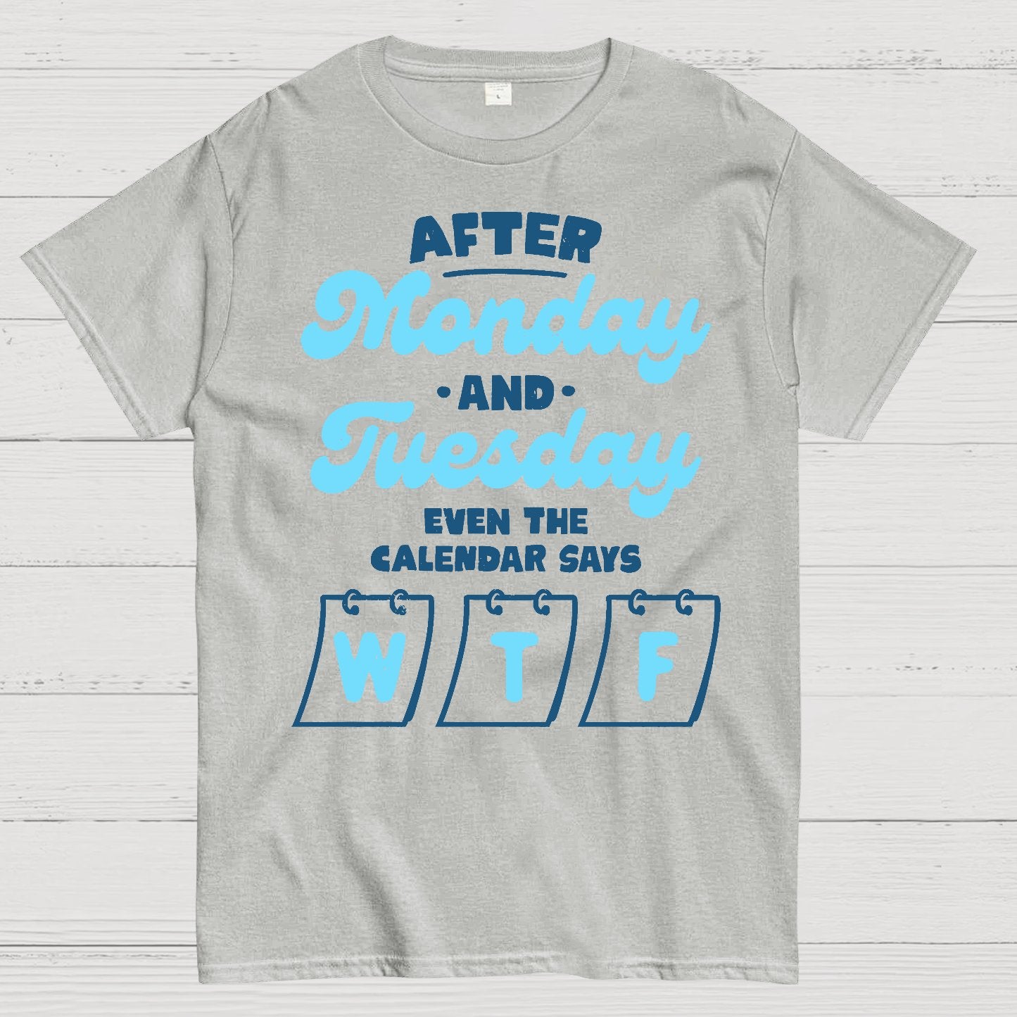 Even The Calendar Says WTF Geek T-Shirt