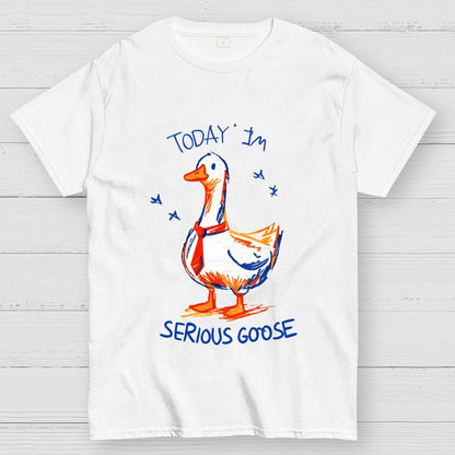 Today I'm A Serious Goose Unisex Geek T-Shirt
