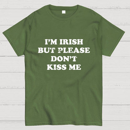 I'm Irish Don't Kiss Me Geek T-Shirt