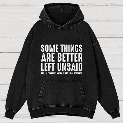 Some Things are Better Left Unsaid Funny Sarcastic Vintage Distressed Hoodie
