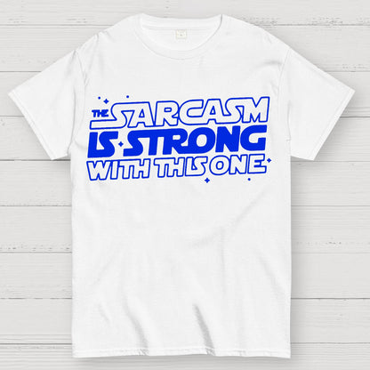 Strong Sarcasm Geek T-Shirt