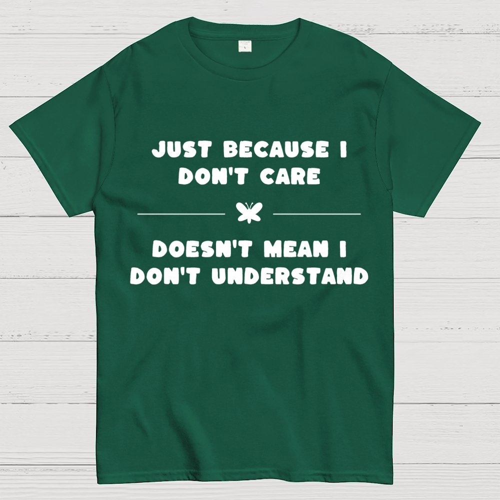 Don’t Care Geek T-Shirt