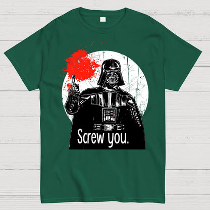 Screw You Geek T-Shirt