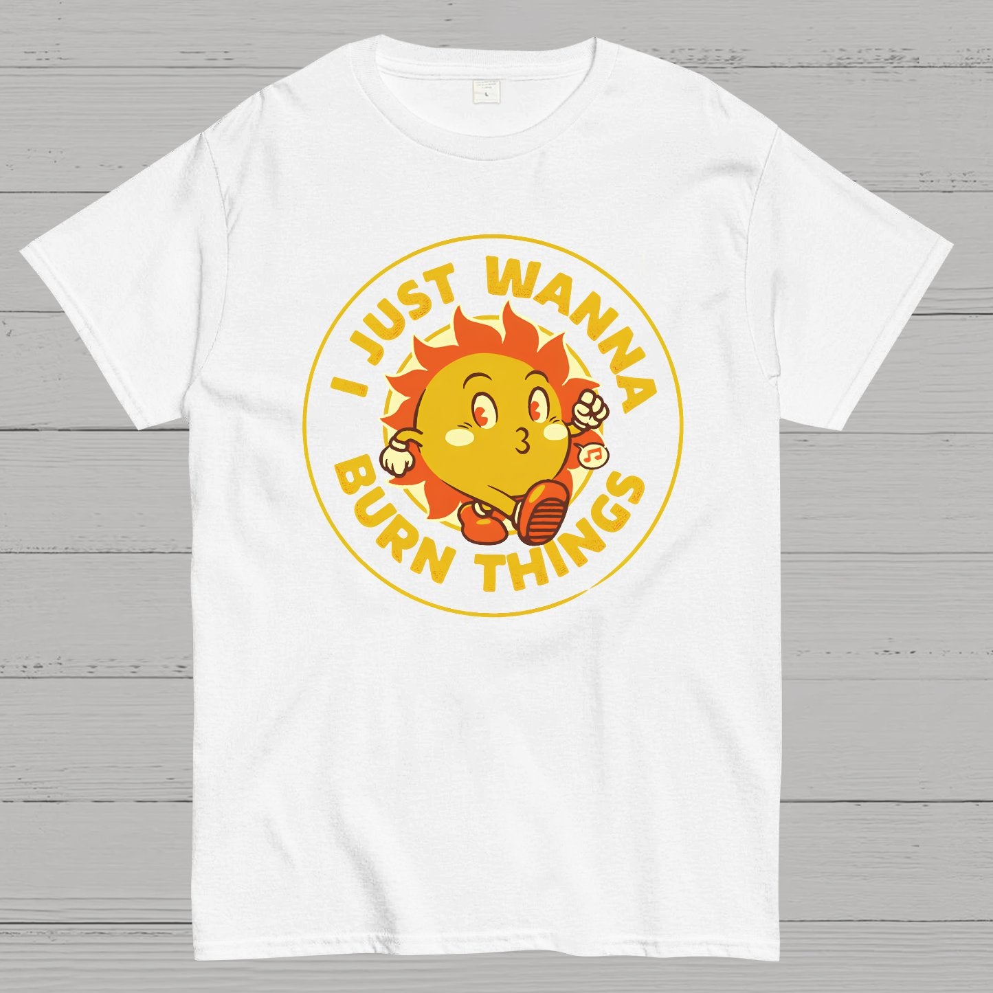 I Just Wanna Burn Things Geek T-Shirt