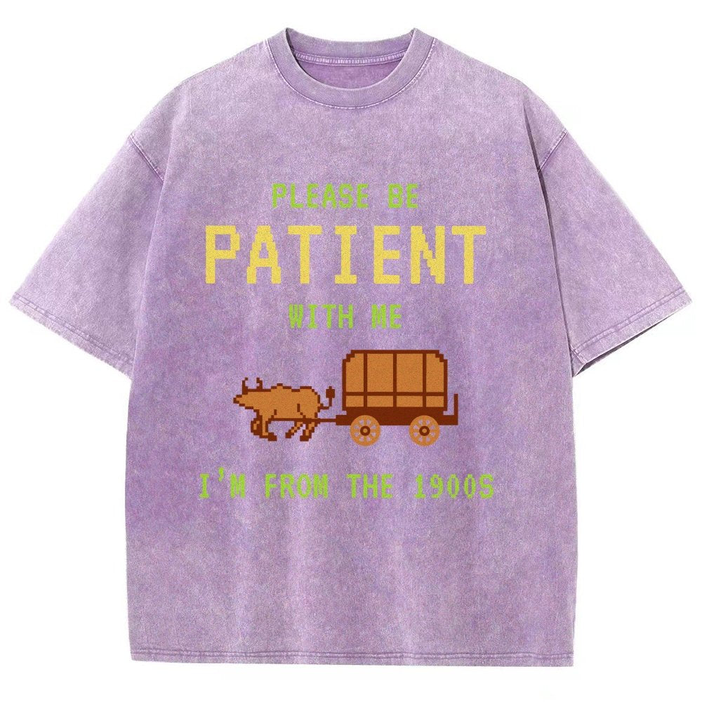Please Be Patient With Me I'm From The 1900s Vintage Distressed T-shirt