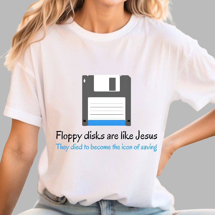 Floppy Disks Are Like Jesus Geek T-Shirt