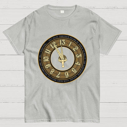 You Have Thirteen Hours Geek T-Shirt