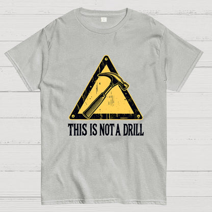 This Is Not A Drill Geek T-Shirt