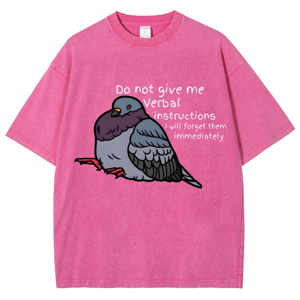 Do Not Give Me Verbal Instructions I Will Forget Them Immediately Vintage Distressed T-shirt