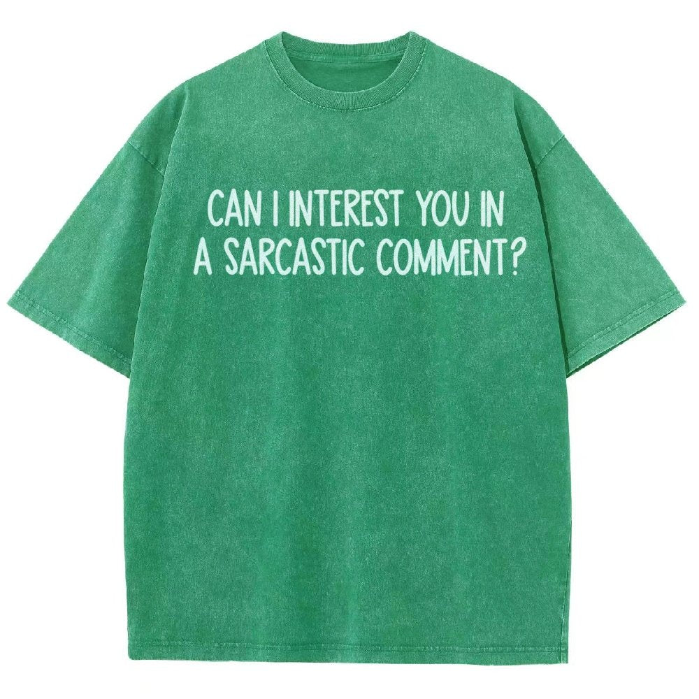 Can I Interest You In A Sarcastic Comment Vintage Distressed T-shirt