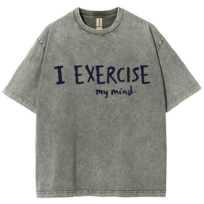 I Exercise (My Mind) Vintage Distressed T-shirt