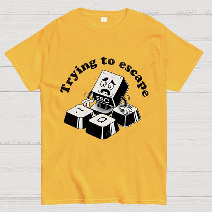 Trying to Escape Geek T-Shirt