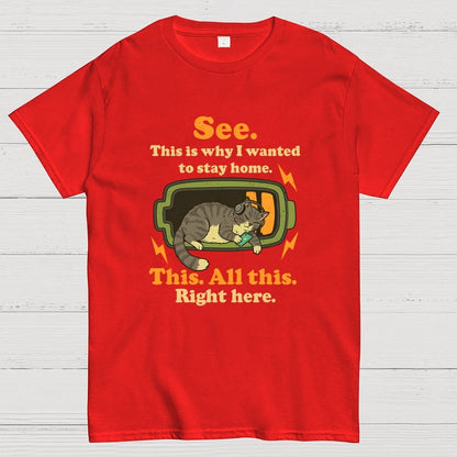 Stay Home Funny Geek T-Shirt