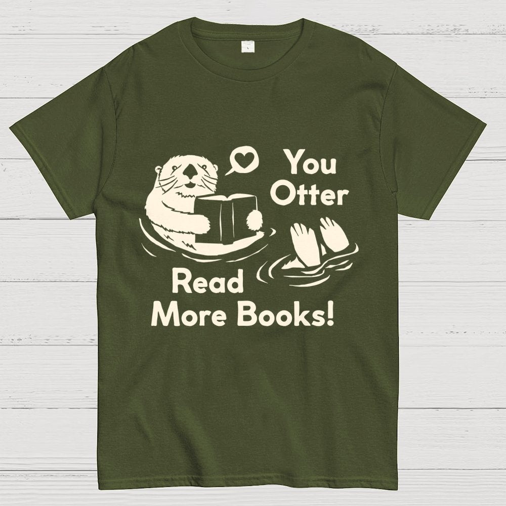 You Otter Read More Geek T-Shirt
