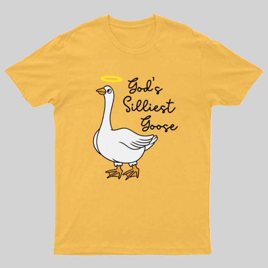 God's Silliest Goose Nerdy T-Shirt
