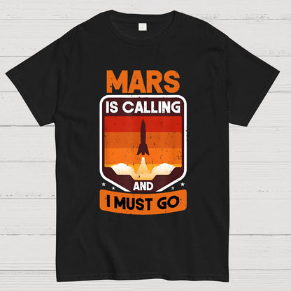 Occupy Mars Planet Mars Is Calling And I Must Go Geek T-Shirt