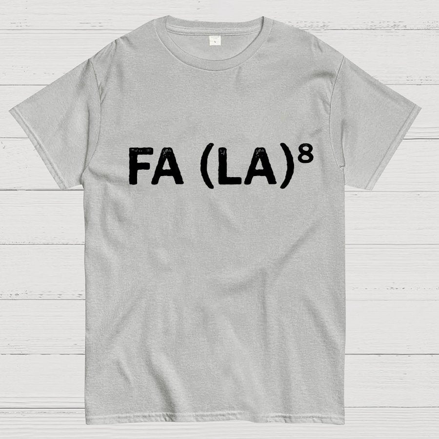 FA (LA)8 Geeky T-Shirt